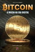Ler Bitcoin: A moeda na era digital, do autor Fernando Ulrich