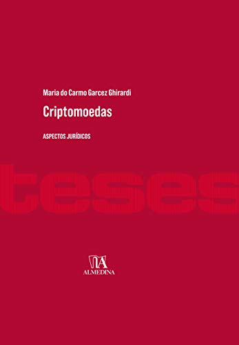 Ler Criptomoedas: Aspectos Jurídicos, do autor Maria do Carmo Garcez Ghirardi