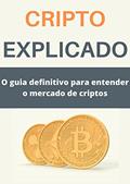 Ler Cripto explicado: O guia definitivo para entender o mercado de criptos, do autor Leonel Tasso Ler Cripto explicado: O guia definitivo para entender o mercado de criptos, do autor Leonel Tasso