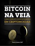 Ler BITCOIN NA VEIA: CURSO COMPLETO DE INVESTIMENTOS EM CRIPTOMOEDAS (APRENDA A INVESTIR EM TUDO Livro 1), do autor FLÁVIO LEMOS Ler BITCOIN NA VEIA: CURSO COMPLETO DE INVESTIMENTOS EM CRIPTOMOEDAS (APRENDA A INVESTIR EM TUDO Livro 1), do autor FLÁVIO LEMOS