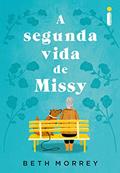 Ler A segunda vida de Missy, do autor Beth Morrey