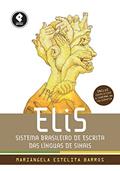 Ler ELiS: Sistema Brasileiro de Escrita das Línguas de Sinais, do autor Mariângela Estelita Barros Ler ELiS: Sistema Brasileiro de Escrita das Línguas de Sinais, do autor Mariângela Estelita Barros
