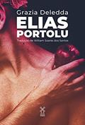 Ler Elias Portolu, do autor Grazia Deledda
