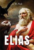 Ler A Vida do Profeta Elias, do autor A. W. Pink Ler A Vida do Profeta Elias, do autor A. W. Pink