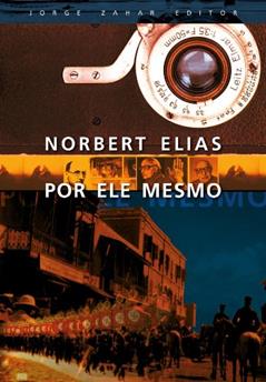 Norbert Elias por ele mesmo, do autor Norbert Elias