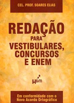Redação para Vestibulares, Concursos e Enem, do autor Paulo Roberto Soares Elias