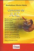 Ler Concurso de Juiz. Método de Priorização de Temas, do autor Maximiliano Silveira Sabóia Ler Concurso de Juiz. Método de Priorização de Temas, do autor Maximiliano Silveira Sabóia