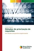 Ler Métodos de priorização de requisitos: Um estudo comparativo experimental, do autor Nogueira Leandro Ler Métodos de priorização de requisitos: Um estudo comparativo experimental, do autor Nogueira Leandro