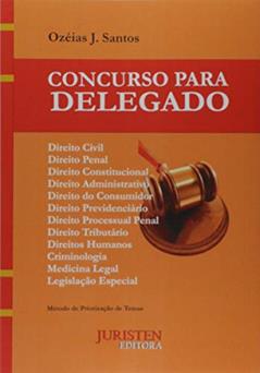 Concurso Para Delegado, do autor Ozéias J. Santos