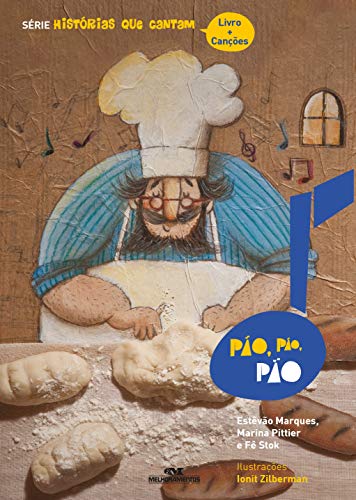 Ler Pão, Pão, Pão, do autor Estêvão Marques; Marina Pittier