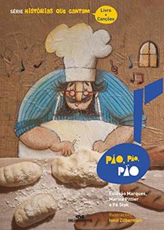 Pão, Pão, Pão, do autor Estêvão Marques; Marina Pittier