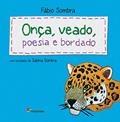 Ler Onça, veado, poesia e bordado, do autor Fábio Sombra Ler Onça, veado, poesia e bordado, do autor Fábio Sombra