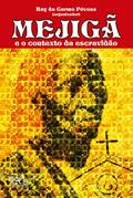 Ler Mejigã e o contexto da escravidão, do autor Ruy do Carmo Póvoas
