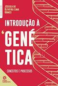 Ler Introdução à genética:: conceitos e processos, do autor Jéssica de Oliveira Lima Gomes Ler Introdução à genética:: conceitos e processos, do autor Jéssica de Oliveira Lima Gomes