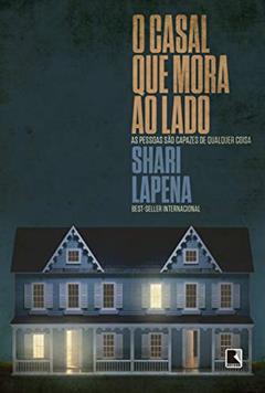 O casal que mora ao lado, do autor Shari Lapena