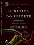 Ler A Genética do Esporte. Como a Biologia Determina a Alta Performance Esportiva, do autor David Epstein Ler A Genética do Esporte. Como a Biologia Determina a Alta Performance Esportiva, do autor David Epstein