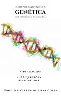 Ler COMPREENDENDO A GENÉTICA: UMA JORNADA DE DESCOBERTAS, do autor Cleber da Silva Costa Ler COMPREENDENDO A GENÉTICA: UMA JORNADA DE DESCOBERTAS, do autor Cleber da Silva Costa