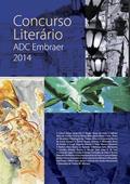 Ler Concurso Literario Adc Embraer 2014, do autor Adc Embraer