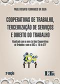 Ler Cooperativas De Trabalho, Terceirização De Serviços E Direito Do Trabalho: Atualizado Com A Nova Lei Das Cooperativas De Trabalho E Com A ADC N. 16 Do STF, do autor Paulo Renato Fernandes da Silva