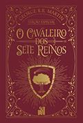 Ler O cavaleiro dos Sete Reinos (Edição especial), do autor George R. R. Martin Ler O cavaleiro dos Sete Reinos (Edição especial), do autor George R. R. Martin