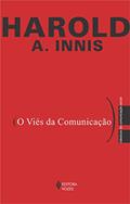 Ler Viés da comunicação, do autor Harold A. Innis Ler Viés da comunicação, do autor Harold A. Innis