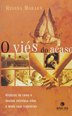 O viés do acaso, do autor Regina Moraes