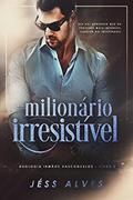 Ler Milionário Irresistível, do autor Jéss Alves