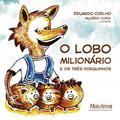 Ler O lobo milionário e os três porquinhos, do autor Eduardo Coelho