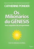 Ler Os milionários do Gênesis: Seus segredos de prosperidade (Os milionários da Bíblia), do autor Catherine Ponder