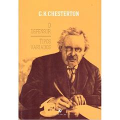 O Defensor. Tipos Variados, do autor G. K. Chesterton