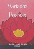 Ler Variados Poemas, do autor Carollina Costa