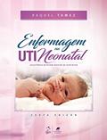 Ler Enfermagem na uti neonatal-assistência ao recém-nascido de alto risco, do autor Raquel Tamez