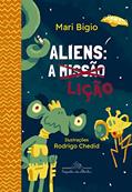 Ler Aliens: a lição, do autor Mari Bigio