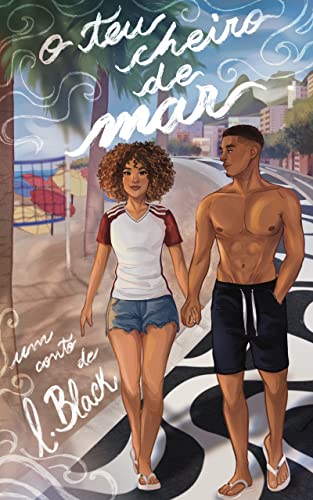 Ler O Teu Cheiro de Mar: o conto, do autor L. Black