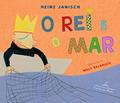 Ler O rei e o mar, do autor Heinz Janisch