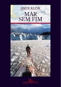 Ler Mar sem fim, do autor Amyr Klink