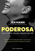 Ler Poderosa: sua melhor versão depois dos 40, do autor Jen Mann