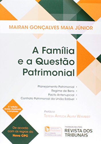 Ler A Família e a Questão Patrimonial, do autor Mairan Gonçalves Maia Júnior