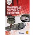 Ler Programação CAD/CAM em Mastercam, do autor Joaquim Rocha