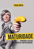 Ler iMaturidade: Aprender a ser um discípulo com maturidade, do autor Tiago Mata Ler iMaturidade: Aprender a ser um discípulo com maturidade, do autor Tiago Mata