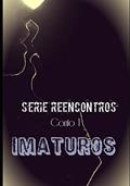 Ler Imaturos: Série Reencontros (Conto 1) (Portuguese Edition), do autor Jess Monteiro Ler Imaturos: Série Reencontros (Conto 1) (Portuguese Edition), do autor Jess Monteiro