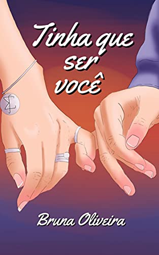 Ler Tinha que ser você, do autor Bruna Oliveira