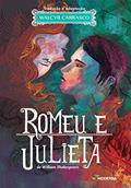 Ler Romeu e Julieta, do autor Walcyr Carrasco