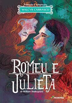Romeu e Julieta, do autor Walcyr Carrasco