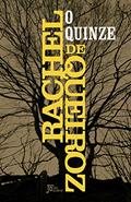 Ler O quinze, do autor Rachel de Queiroz