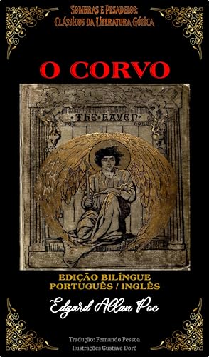 O CORVO (The Raven): Edição Ilustrada Bilíngue (Português - Inglês), do autor Edgar Allan Poe