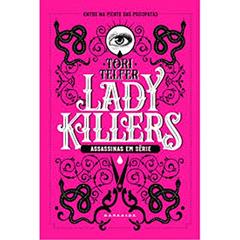 Lady Killers: Assassinas em Série, do autor Tori Telfer