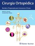 Ler Cirurgia Ortopédica: Revisão e Preparação para Concursos e Provas, do autor Robin N. Kamal; Arnold-Peter Weiss