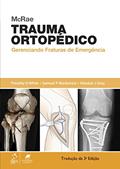 Ler McRae Trauma Ortopédico - Gerenciando Fraturas de Emergência: Gerenciando Fraturas de Emergência, do autor Timothy Timothy O White