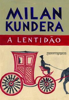 A lentidão, do autor Milan Kundera